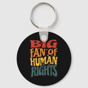 Big Fan Of Human Rights Retro Style For Womens Key Ring