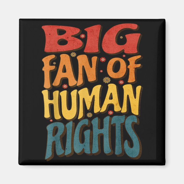 Big Fan Of Human Rights Retro Style For Womens  Magnet (Front)