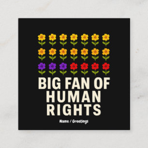 Big Fan of Human Rights Stand for Equality Justice Square Business Card