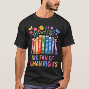 Big fan of human rights vintage floral rainbow T-Shirt