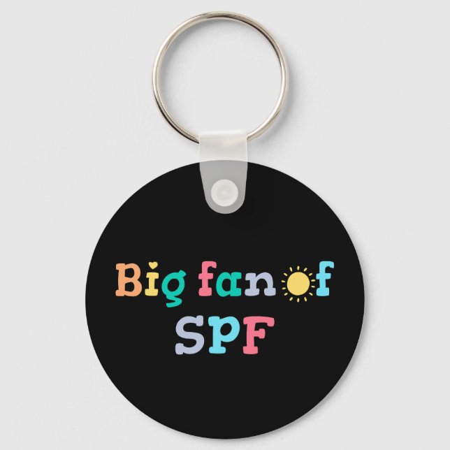 Big fan of SPF Key Ring (Front)
