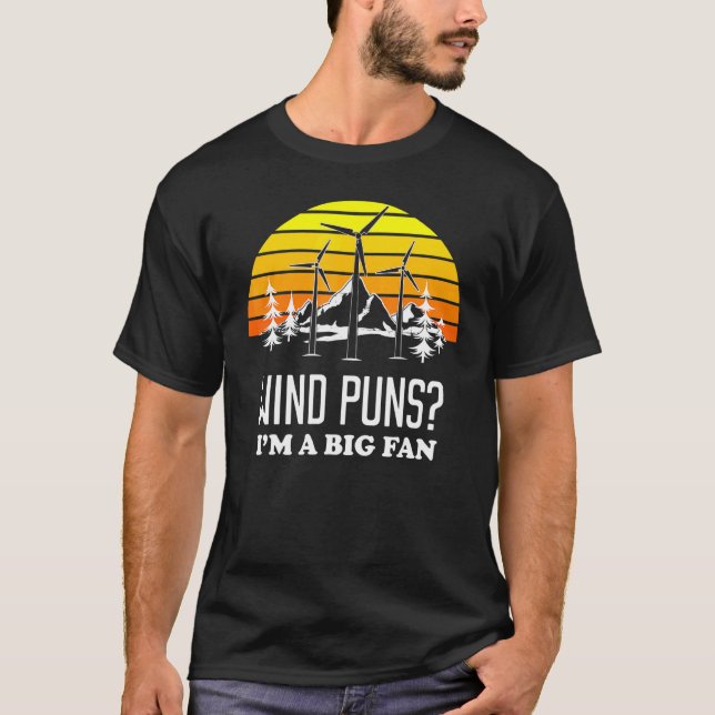 Big Fan Pun Wind Turbine Technician T-Shirt (Front)