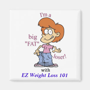 BIG FAT LOSER Magnet
