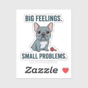 Big Feelings Small Problems Blue French Bulldog Cu