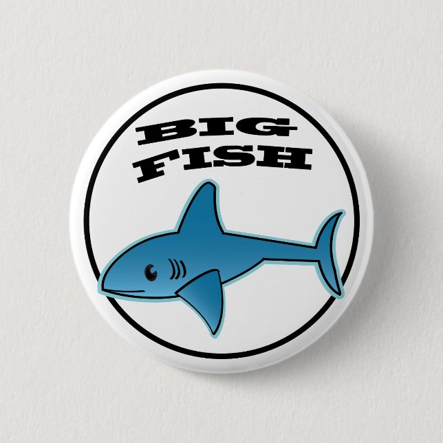 Big Fish - Standard, 2¼ Inch Round Button 6 Cm Round Badge (Front)