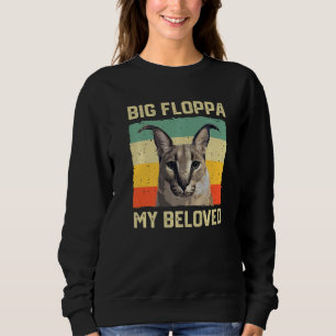 Big Floppa My Beloved Meme Cute Caracal Cat retro  Sweatshirt