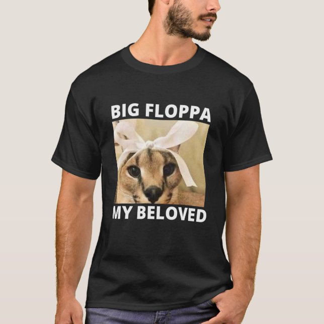 Big Floppa My Beloved St Caracal Cat Meme T-Shirt (Front)