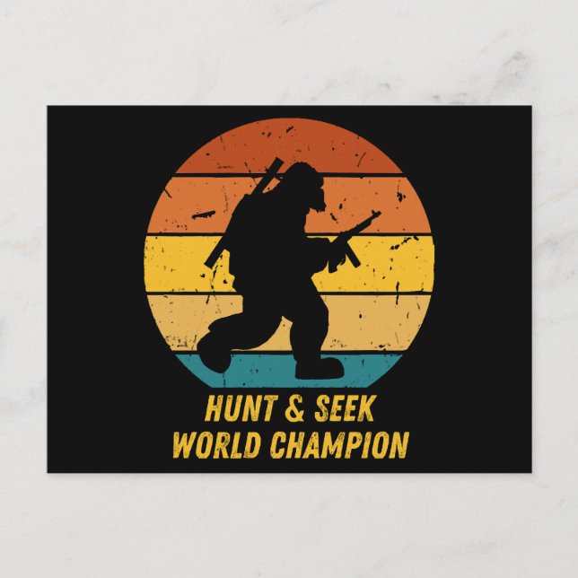 Big Foot Don't Want To Hide And Seek Anymore Now H Postcard (Front)