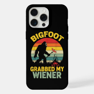 Big Foot Grabbed My Wiener Funny Sasquatch iPhone 15 Pro Max Case