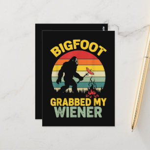 Big Foot Grabbed My Wiener Funny Sasquatch Postcard