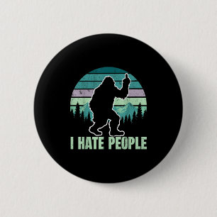 Big Foot I Hate People Middle Finger Sasquatch Ret 6 Cm Round Badge