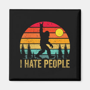 Big Foot Sasquatch I Hate People Funny Bigfoot Vin Magnet