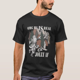 Big Foot Sasquatch Santa He IS Real Jolly AF 90s S T-Shirt