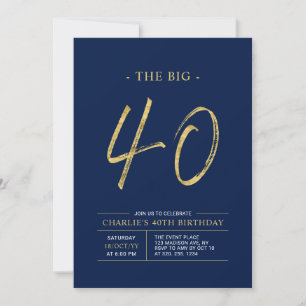 Big Forty   Gold & Navy Blue 40th Birthday Party Invitation