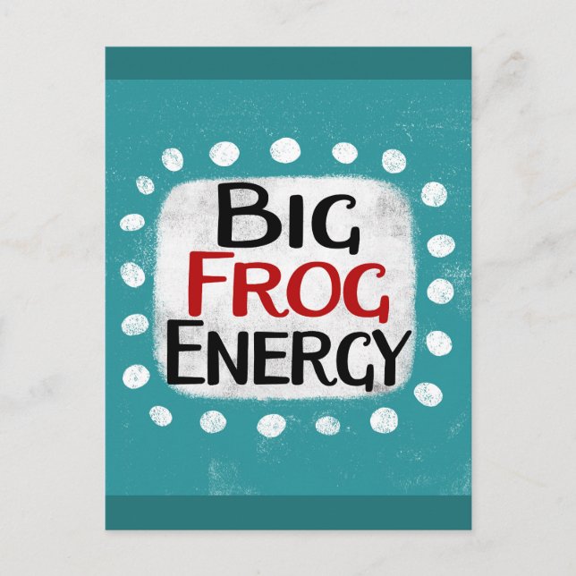 Big Frog Energy Postcard (Front)