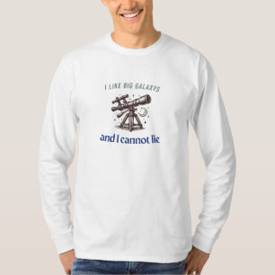 Big Galaxys Funny Space T-Shirt