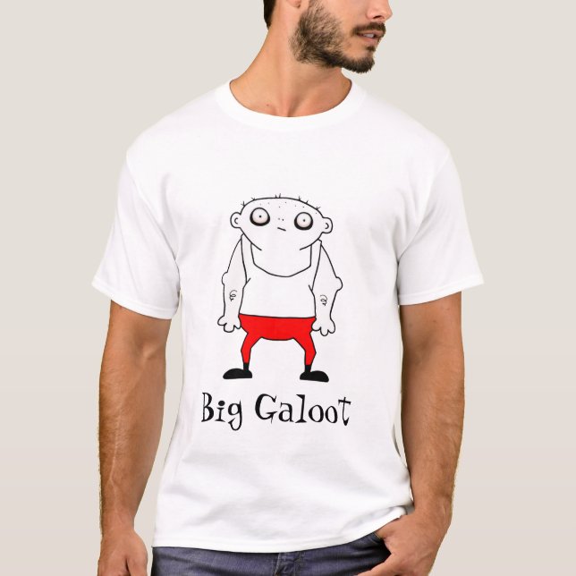 Big Galoot T-Shirt (Front)