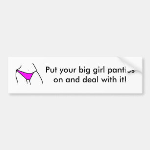 Big Girl Panties Bumper Sticker