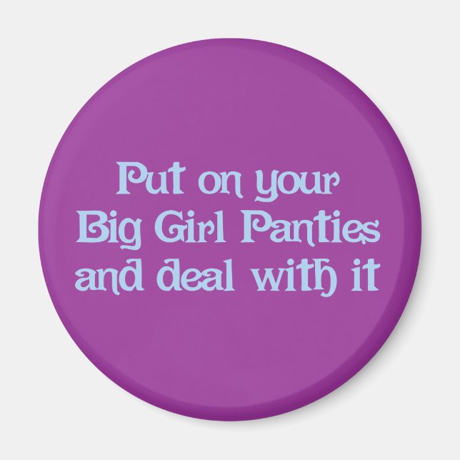Big Girl Panties Magnet (Front)