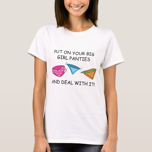 Big Girl Panties T-Shirt (Front)