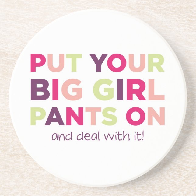 Big Girl Pants Quote - Coaster (Front)
