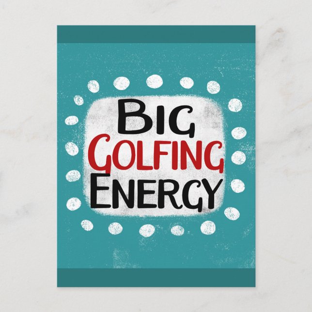 Big Golfing Energy Postcard (Front)