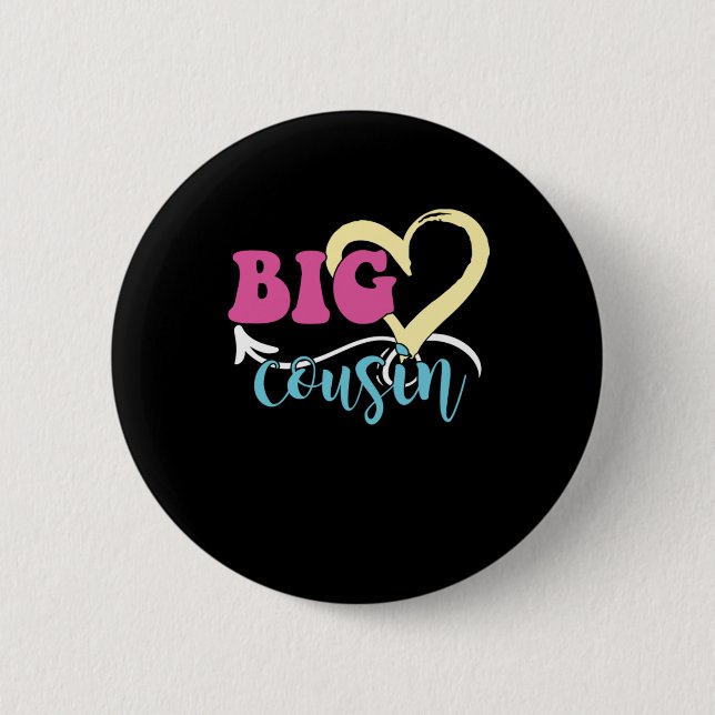Big Heart Cousin Sister Brother Aunt Uncle Gift 6 Cm Round Badge (Front)