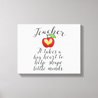 Big Heart To Help Shape Little Minds Teacher