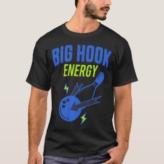 Big Hook Energy Funny Fishing T-Shirt