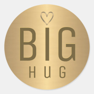  BIG HUG with metallic gold heart on gold gradient Classic Round Sticker