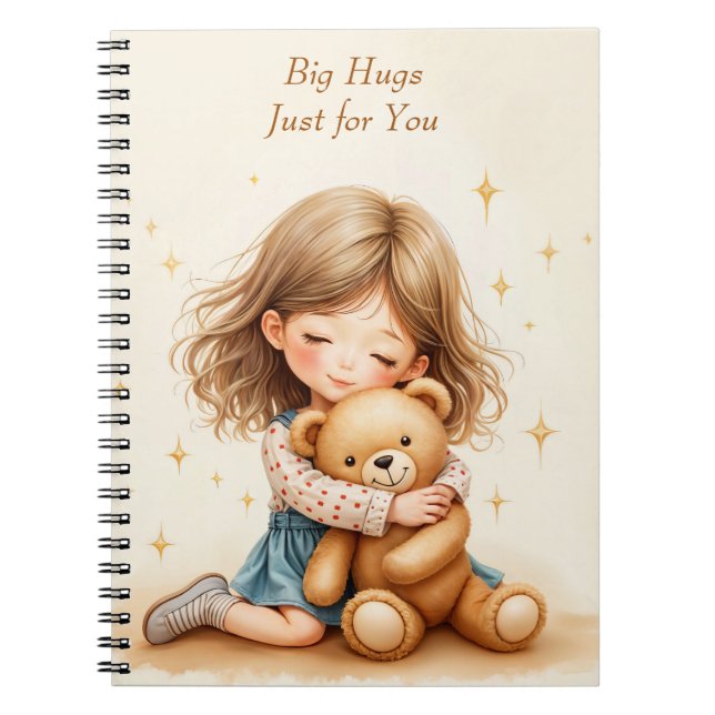 Big Hugs Cute Girl Hugging Teddy Bear  Notebook (Front)