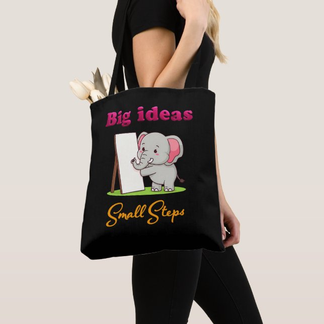 "Big Ideas, Small Steps" elephant animal dreams  Tote Bag (Close Up)