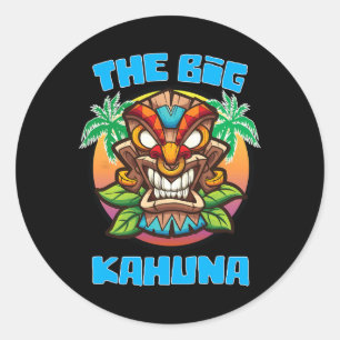 Big Kahuna Funny Hawaiian Fathers Day Vacation Tro Classic Round Sticker
