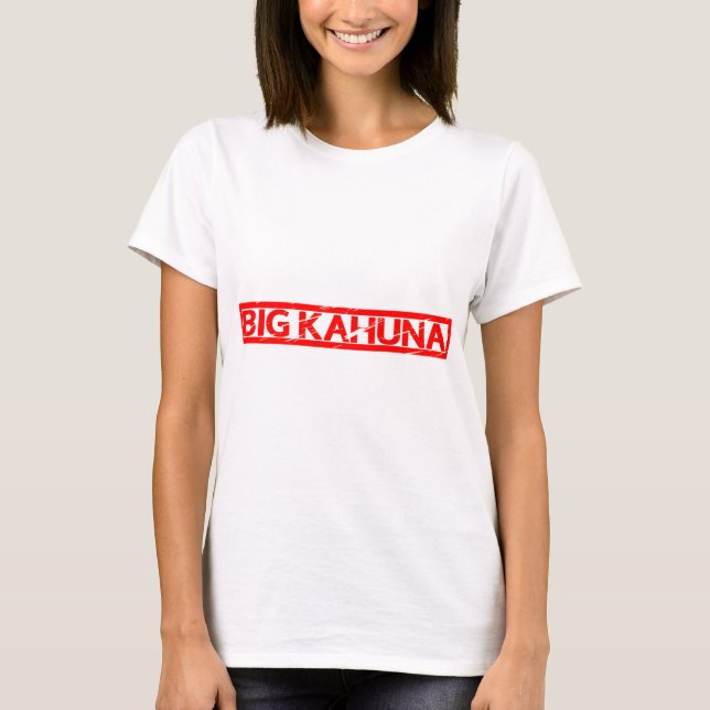 Big Kahuna Stamp T-Shirt (Front)