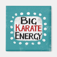 Big Karate Energy Refrigerator Magnet