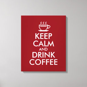 Big Keep calm and drink coffee canvas print decor