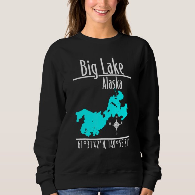 Big Lake - Alaska_1 Sweatshirt (Front)
