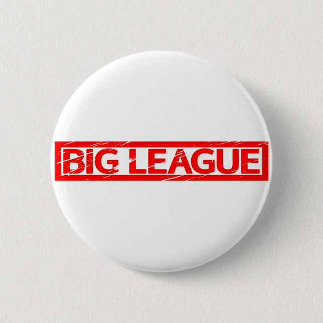 Big League Stamp 6 Cm Round Badge (Front)