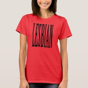 BIG LESBIAN T-Shirt