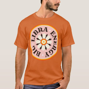 Big Libra Energy Retro Libra Horoscope Sign Vintag T-Shirt