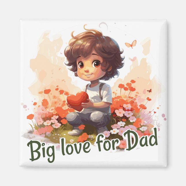 Big love for Dad Magnet (Front)