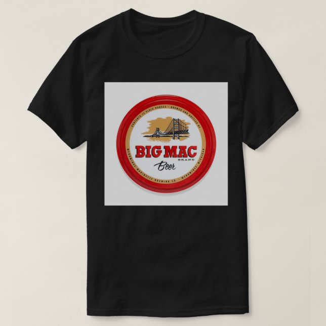 Big Mac Beer T T-Shirt (Design Front)