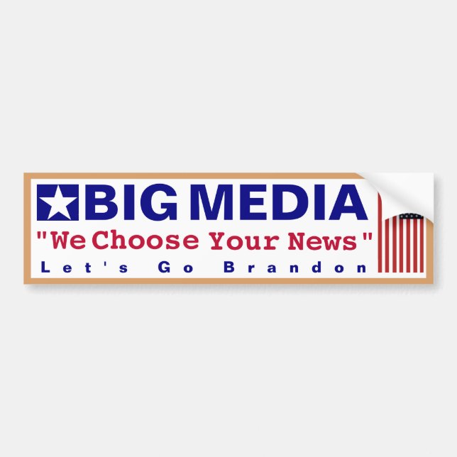 Big Media- WE Choose Your News Let's Go Brandon Bu Bumper Sticker (Front)