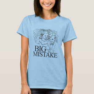 Big Mistake T-Shirt