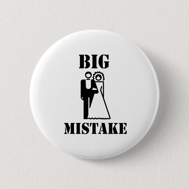 BIG MISTAKE T-shirts 6 Cm Round Badge (Front)