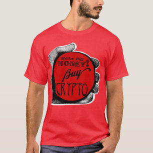 Big Money Buy Crypto Red T-Shirt