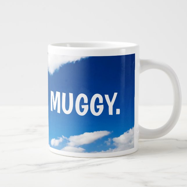 Big Muggy - Weather themed 20-oz Mug (Right)