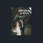Big Names White Overlay Forever Wedding Photo Canv Canvas Print<br><div class="desc">Wedding photo stretch canvas print with the bride and groom's names in large white letters above forever in a pretty script.</div>