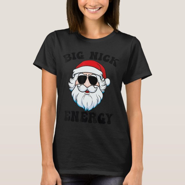 Big Nick Energy 2 T-Shirt (Front)