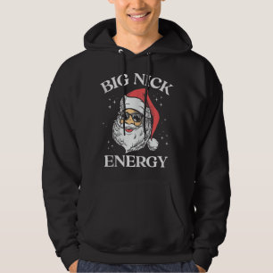 Big Nick Energy Christmas Pun Adult Humour Funny X Hoodie